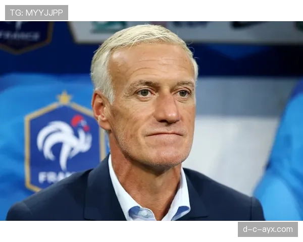 德尚推动战术革新，法国队风格焕新引发外界关注