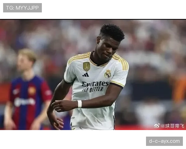 奥雷利安·楚阿梅尼:欧冠+西甲双冠荣誉突破解析 奥雷利安·楚阿梅尼:欧冠+西甲双冠荣誉突破解析